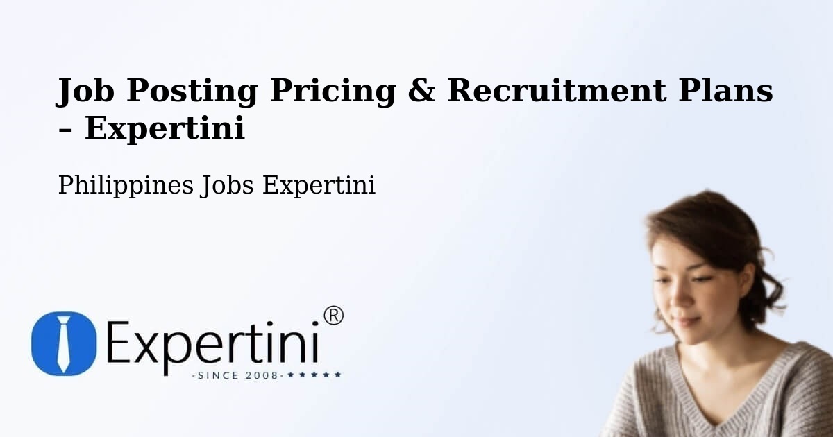 Job Posting Pricing & Recruitment Plans – Telbang - Telbang, Philippines Jobs Expertini